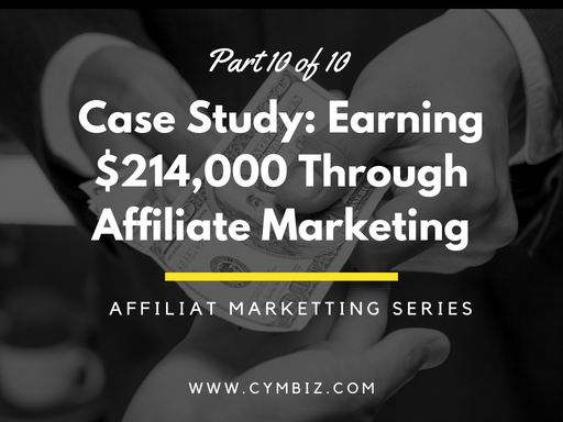 Case Study: Earning $214,000 Through Affiliate Marketing